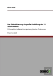 Die Globalisierung Als Groe Erzahlung Des 21. Jahrhunderts