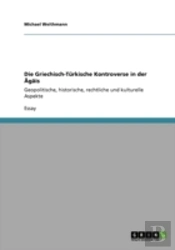 Die Griechisch-Turkische Kontroverse In Der Agais