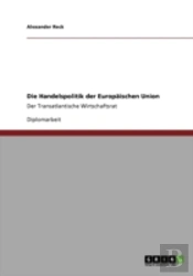 Die Handelspolitik Der Europaã‚Â¤Ischen Union