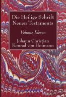 Die Heilige Schrift Neuen Testaments, Volume Eleven