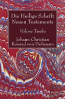 Die Heilige Schrift Neuen Testaments, Volume Twelve