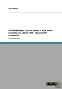 Bertrand.pt - Die Heldenfigur Captain James T. Kirk In Der Fernsehserie Aã¢Â€Šâ¬Zstar Trek Aã¢Â€Šâ¬