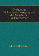 Die Heutige Einkommensbewegung Und Die Aufgabe Der Volkswirtschaft