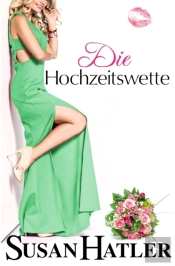 Die Hochzeitswette
