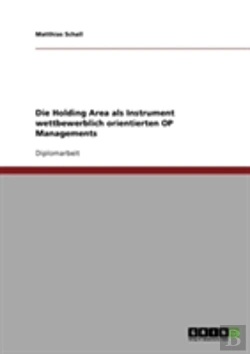 Bertrand.pt - Die Holding Area Als Instrument Wettbewerblich Orientierten Op Managements