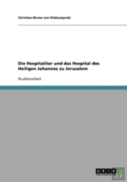 Bertrand.pt - Die Hospitaliter Und Das Hospital Des Heiligen Johannes Zu Jerusalem