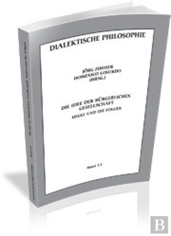 Bertrand.pt - Die Idee Der Bürgerlichen Gesellschaft. Hegel Und Die Folgen