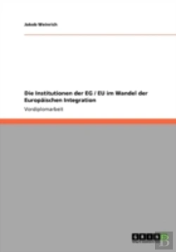 Bertrand.pt - Die Institutionen Der Eg / Eu Im Wandel Der Europaã‚Â¤Ischen Integration