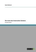 Die Ironie Des Historischen Denkens