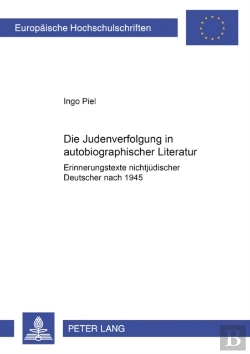 Bertrand.pt - Die Judenverfolgung In Autobiographischer Literatur