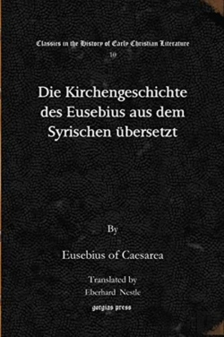 Bertrand.pt - Die Kirchengeschichte Des Eusebius Aus Dem Syrischen Ubersetzt