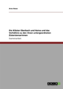Die Kloster Eberbach Und Haina Und Das Verhaltnis Zu Den Ihnen Untergeordneten Zisterzienserinnen