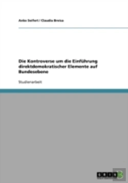 Bertrand.pt - Die Kontroverse Um Die Einfuhrung Direktdemokratischer Elemente Auf Bundesebene