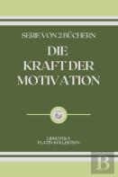 Die Kraft Der Motivation