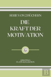 Die Kraft Der Motivation