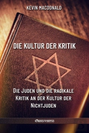 Die Kultur Der Kritik : Die Juden Und Die Radikale Kritik An Der Kultur Der Nichtjuden