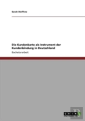 Die Kundenkarte Als Instrument Der Kundenbindung In Deutschland