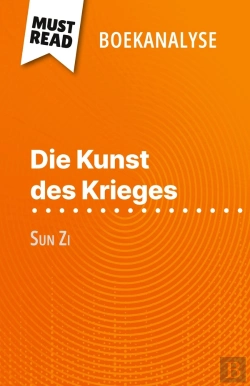 Bertrand.pt - Die Kunst Des Krieges Van Sun Zi (Boekanalyse) : Volledige Analyse En Gedetailleerde Samenvatting Van Het Werk
