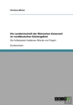 Bertrand.pt - Die Landwirtschaft Der Romischen Kaiserzeit Im Norddeutschen Kustengebiet