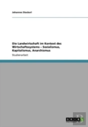 Die Landwirtschaft Im Kontext Des Wirtschaftssystems  Aã¢Â€Šâ¬' Sozialismus, Kapitalismus, Anarchismus