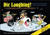 Die Laughing!