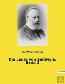 Bertrand.pt - Die Leute Von Seldwyla, Band 2 - Die Ironie Des Schicksals In Einem Schweizer Dorf
