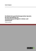 Die Macht Der Geschlechtergerechten Sprache Bei Der Herstellung Von Geschlechtergerechtigkeit In Kultur Und Gesellschaft