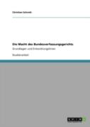 Die Macht Des Bundesverfassungsgerichts
