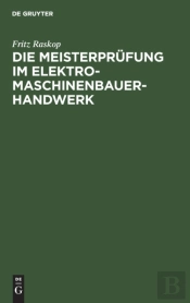 Die Meisterpr Fung Im Elektro-Maschinenb