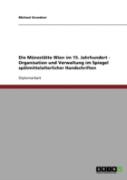 Die Munzstatte Wien Im 15. Jahrhundert - Organisation Und Verwaltung Im Spiegel Spatmittelalterlicher Handschriften