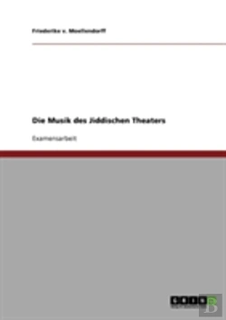Bertrand.pt - Die Musik Des Jiddischen Theaters