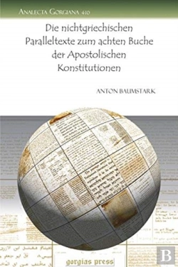Bertrand.pt - Die Nichtgriechischen Paralleltexte Zum Achten Buche Der Apostolischen Konstitutionen