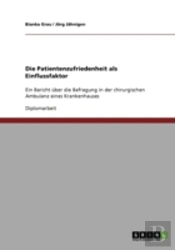 Die Patientenzufriedenheit Als Einflussfaktor