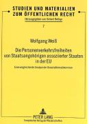 Die Personenverkehrsfreiheiten Von Staatsangehoerigen Assoziierter Staaten In Der Eu
