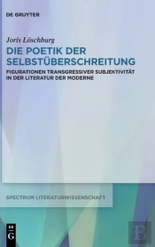 Die Poetik Der Selbst Berschreitung
