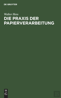 Bertrand.pt - Die Praxis Der Papierverarbeitung