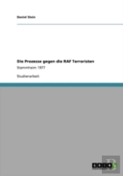 Die Prozesse Gegen Die Raf Terroristen