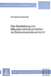 Die Realteilung Von Mitunternehmerschaften Im Einkommensteuerrecht