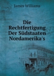Die Rechtfertigung Der Sudstaaten Nordamerika'S