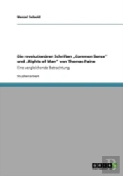 Die Revolutionaã‚Â¤Ren Schriften Aã¢Â€Šâ¬Zcommon Senseaã¢Â€Šâ¬Ã…Â€Œ Und Aã¢Â€Šâ¬Zrights Of Manaã¢Â€Šâ¬Ã…Â€Œ Von Thomas Paine