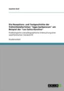 Die Rezeptions- Und Textgeschichte Der Fruhmittelalterlichen ''Leges Barbarorum'' Am Beispiel Der ''Lex Salica Karolina''