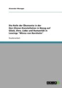 Die Rolle Der Okonomie In Der Herr-Diener-Konstellation In Bezug Auf Gluck, Ehre, Liebe Und Humanitat In Lessings ''Minna Von Barnhelm''
