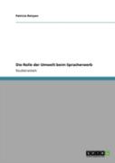 Die Rolle Der Umwelt Beim Spracherwerb