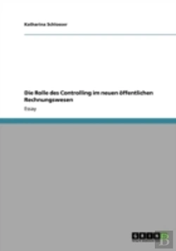 Bertrand.pt - Die Rolle Des Controlling Im Neuen Offentlichen Rechnungswesen