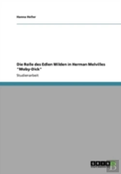 Bertrand.pt - Die Rolle Des Edlen Wilden In Herman Melvilles 