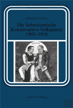 Bertrand.pt - Die Schweizerische Konservative Volkspartei 1903-1918