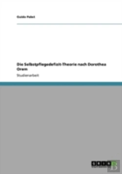 Bertrand.pt - Die Selbstpflegedefizit-Theorie Nach Dorothea Orem