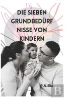 Die Sieben Grundbedurfnisse Von Kindern