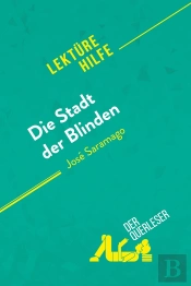 Die Stadt Der Blinden Von José Saramago (Lektürehilfe)