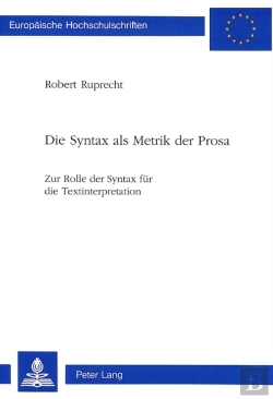 Bertrand.pt - Die Syntax Als Metrik Der Prosa